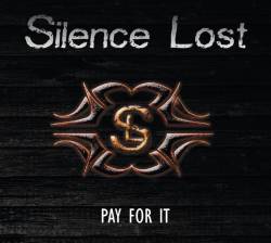 Silence Lost : Pay for It